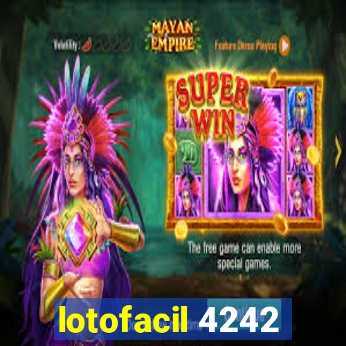 lotofacil 4242